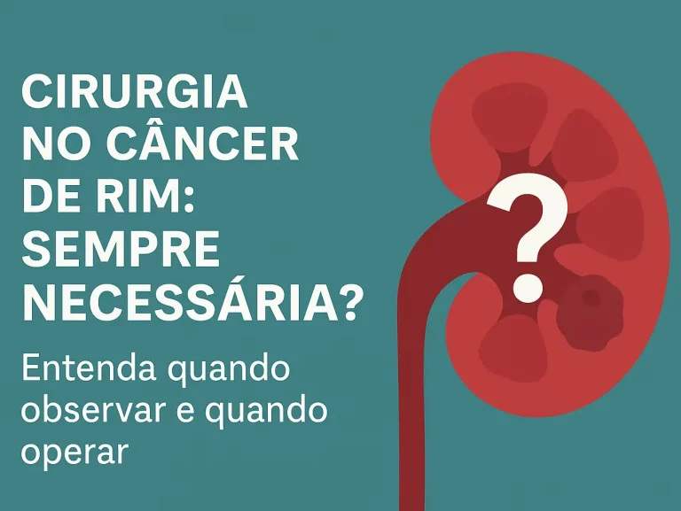 Cirurgia no Câncer de Rim: Sempre Necessária? Entenda Quando Observar e Quando Operar