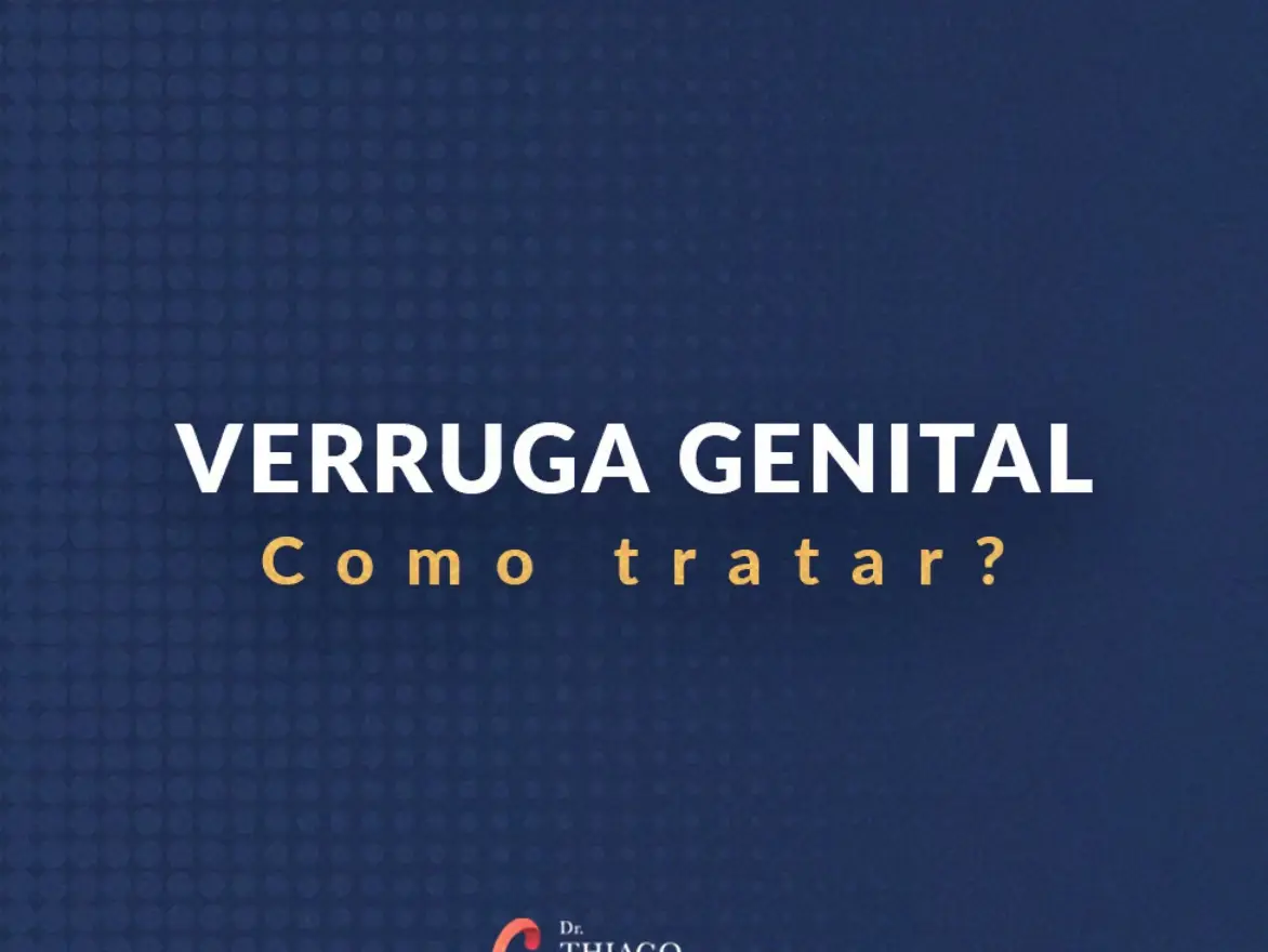Verruga genital - Como tratar?